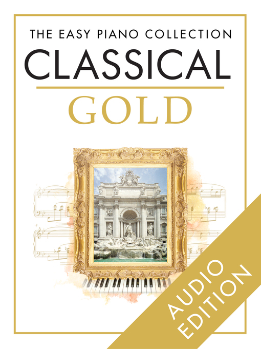 Title details for The Easy Piano Collection: Classical Gold by Chester Music - Available